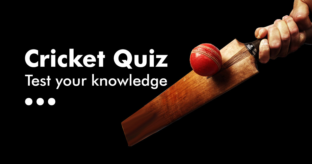 100 Cricket Quiz Questions and Answers Factend